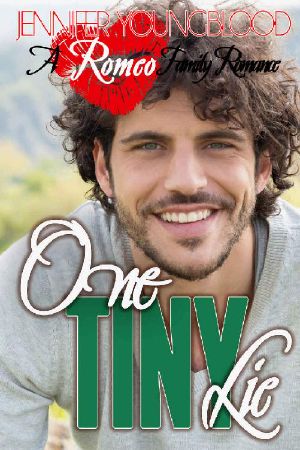 [Romeo Family Romance 04] • One Tiny Lie (Romeo Family Romance Book 4)